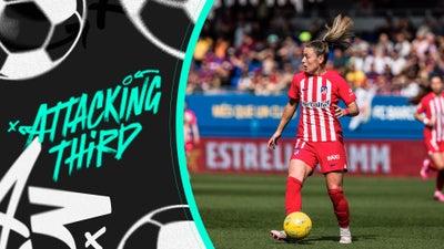 Who Will Be The Third Int'l Team Joining The Women's Cup? | Attacking Third
